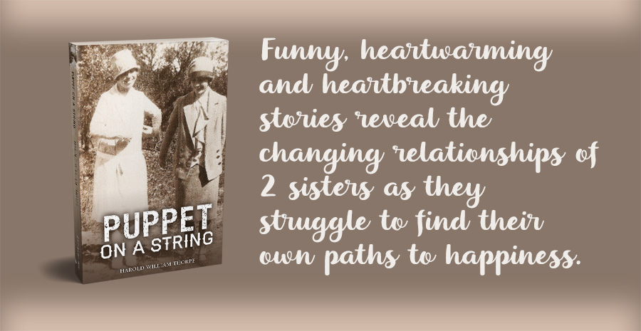 Puppet on a String cover. Funny, heartwarming and heartbreaking stories reveal the changing relationships of 2 sisters as they struggle to find their own paths to happiness.
